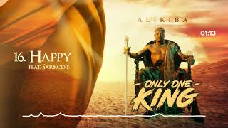 Alikiba feat Sarkodie  Happy Track No16 [upl. by Bendick675]