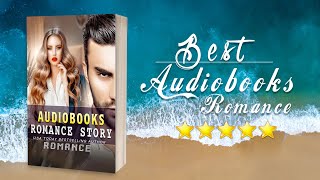 New Romance Audiobooks  Adults Romance Full Audiobook  Best Romance Audiobooks [upl. by Agnew]