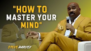 STEVE HARVEY quotMastering Your Mindset To Transform Your Lifequot  BEST MOTIVATIONAL COMPILATION [upl. by Anirbys]