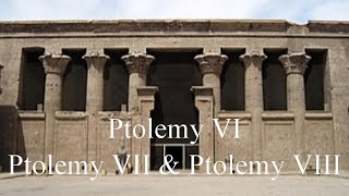 Ptolemy VI Ptolemy VII and Ptolemy VIII  Pharaohs of Egypt North Africa [upl. by Sabanrab]