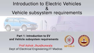 Part 1 Introduction to EV and Vehicle subsystem requirements [upl. by Acsecnarf880]