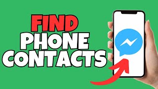 How To Find Your Phone Contacts on Messenger [upl. by Ainivad219]