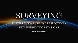 Surveying  Curvature and Refraction  Intervisibility of Stations [upl. by Noeruat]