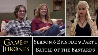 Game of Thrones S6E9 PART 1 Battle of the Bastards REACTION [upl. by Ehtyaf570]