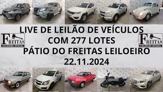 LIVE DE LEILÃO DE VEÍCULOS NO FREITAS DO DIA 22112024 [upl. by Imot]