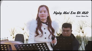 Ngày mai em đi mất  Nam Em Cover  st Đạt G [upl. by Eissed]