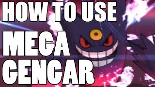 How To Use Mega Gengar Mega Gengar Strategy Guide Pokemon [upl. by Lewis]