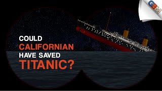 SS Californian Could She Have Saved Titanic Victims [upl. by Cirderf974]