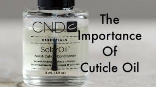 The Importance of Cuticle Oil [upl. by Wager]