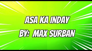 ASA KA INDAY  MAX SURBAN  KARAOKE [upl. by Eilliw]