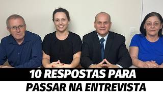 ENTREVISTA DE EMPREGO I 10 PERGUNTAS E RESPOSTAS MAIS IMPORTANTES 20 [upl. by Etheline235]