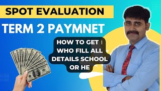 Spot Evaluation Payment Term II Examination Payment IPS Evaluation Paymemt [upl. by Eniloj39]