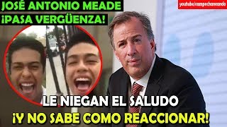 Joven Valiente ¡Niega el saludo a José Antonio Meade  Campechaneando [upl. by Draned]