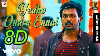 Yedho Ondru Ennai 8D Song  Paiya Movie  Yuvan Shankar Raja Musical  Use Headphone [upl. by Elenahc]