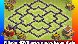 VILLAGE HDV8 FARM AVEC LE PROPULSEUR DAIR  Clash Of Clans [upl. by Lawan]