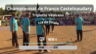 CDF  Triplette Vétérans  Castelnaudary  14 de finale  Drome VS Gers  11072024 [upl. by Sivraj]