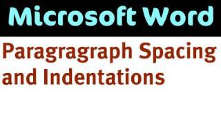 Paragraph Spacing and Indentations in Word 2007 [upl. by Budge]