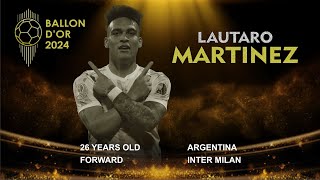 BALLON DOR 2024  LAUTARO MARTINEZ amp A BIG CHANCE [upl. by Goldia]