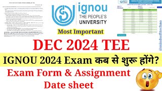 IGNOU December 2024 Exam कब से शुरू होंगे  Dec 2024 Exam Form Datesheet Assignment Last Date 💯 [upl. by Dorrej]