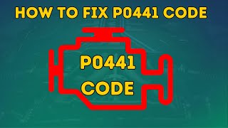 How to Fix P0441 Code [upl. by Cockburn]