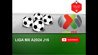 Análisis Liga MX A2024 J15 [upl. by Laurice]