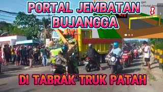 PORTAL JEMBATAN BUJANGGA TABRAK TRUK LAGI RADAR TV Officeal [upl. by Yecaw]