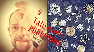 5 TALISMANES PODEROSOS [upl. by Gnouhk]