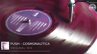 Push  Cosmonautica Original Mix [upl. by Nirak]