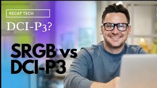 Dcip3 VS SRGB IS IT Best feature RECAPTECH [upl. by Nivac426]