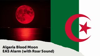 EAS Alarm YouTube  Algeria Blood Moon EAS Alarm with Roar Sound [upl. by Eelam]