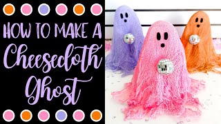 How to Make a Cheesecloth Ghost [upl. by Naoh]