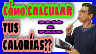 Cómo CALCULAR tus CALORÍAS diarias  👉Aprende de 3 maneras DISTINTAS👈  Con ejemplos prácticos 🤓 [upl. by Adella654]