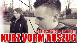 KURZ VOR AUSZUGLETZTER VLOG ZUSAMMEN [upl. by Assilana640]