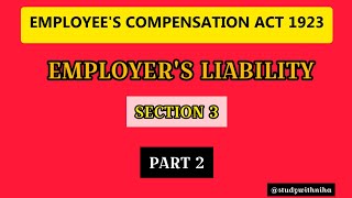 Employers Liability  Section 3  Employees Compensation Act 1923  labourlaw law workers [upl. by Otrebmal]