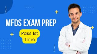 MFDS Exam Preparation [upl. by Shippee221]