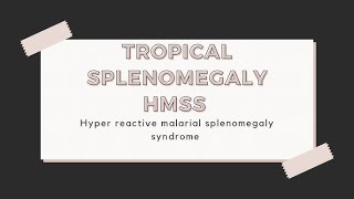 Hyper Reactive Malarial Splenomegaly Syndrome HMSS [upl. by Agni]