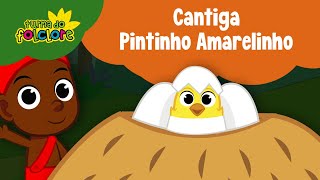 Turma do Folclore  Pintinho Amarelinho Videoclipe Infantil [upl. by Groark]