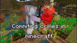 Girl commting crimes in minecraft for 1 minute and 17 seconds [upl. by Nate564]