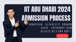 IIT ABU DHABI  IMPORTANT ANNOUNCEMENT  CRITERIA SYLLABUS  IMPORTANT NOTIFICATION [upl. by Winifred]