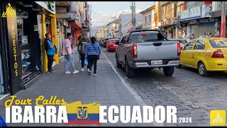 🔴⚪️ Ibarra Ecuador  Tour CALLES DE IBARRA 2024 4k ibarra ecuador tour [upl. by Odraode602]