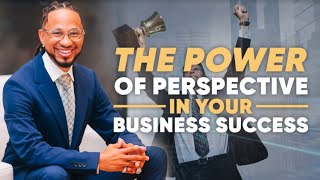 The Power Of Perspective In Your Business Success with Spectacular Smith  TSE043 [upl. by Venola56]