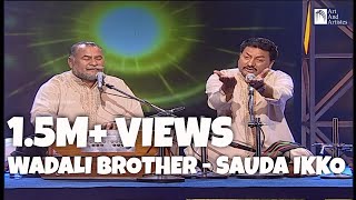 Sauda Ikko Jeha  Wadali Brothers  Puranchand And Pyarelal Wadali  Art and Artistes [upl. by Derman]