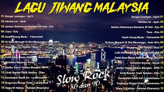 Lagu Slow Rock Malaysia Terbaik  Lagu Jiwang 8090an  Lagu Malaysia Lama Terbaik [upl. by Nixie]