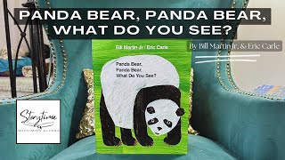 Panda Bear Panda Bear What Do You See By Bill Martin Jr amp Eric Carle READ ALOUD [upl. by Beau46]