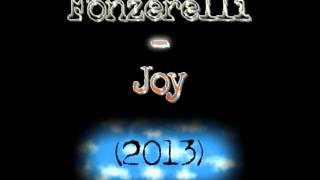 Fonzerelli  Joy Original Extended Mix 2013 [upl. by Aloel365]