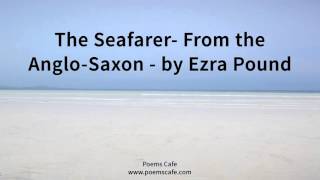 The Seafarer From the Anglo Saxon by Ezra Pound [upl. by Yaluz]