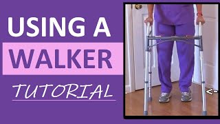 How to Use a Walker  How to Walk Ambulate with a Walker [upl. by Ahslek]