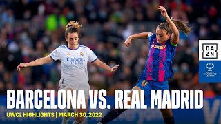 HIGHLIGHTS  Barcelona vs Real Madrid – UEFA Women’s Champions League 202122 [upl. by Annoled97]