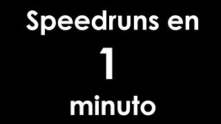 Cómo hacer speedruns en 1 minuto [upl. by Etka]