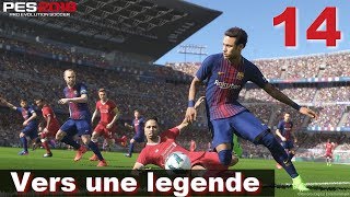 PES 2018 Vers une legende 14 Retour en grâce [upl. by Cacilia364]